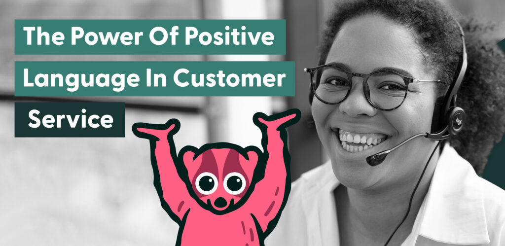 Positive Language In Customer Service