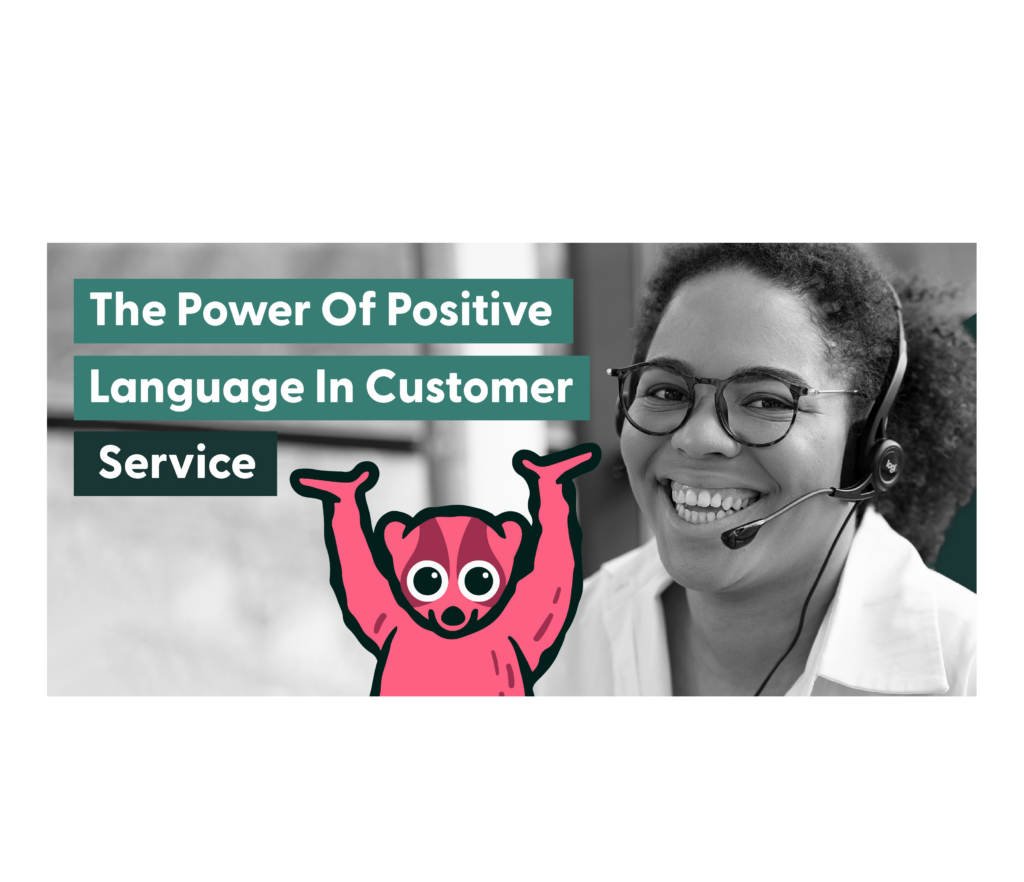 Positive Language In Customer Service