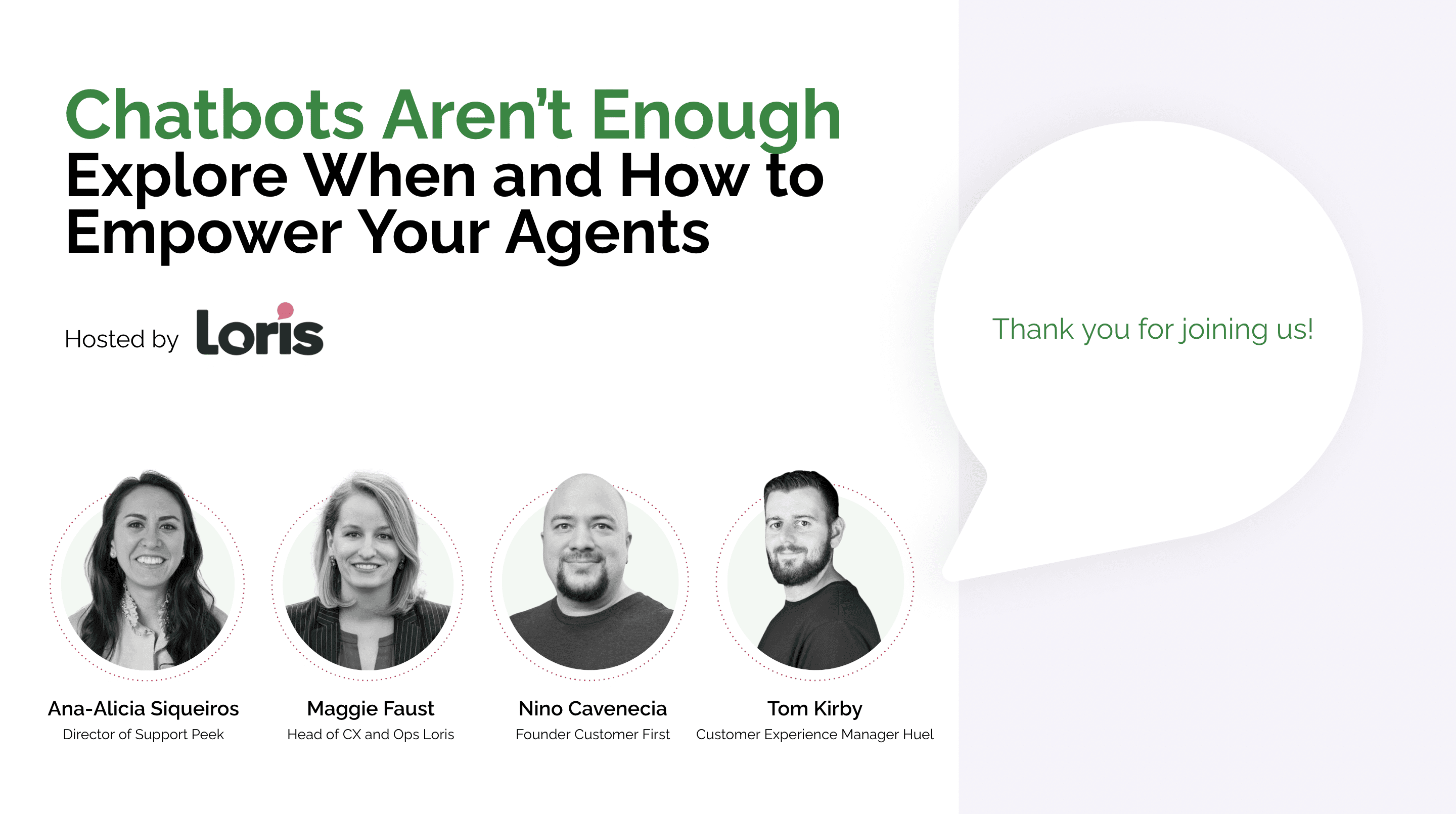 Chatbots Aren't Enough: When and How to Empower Your Agents