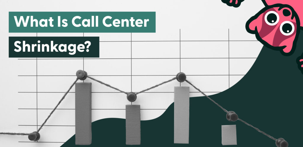 Call Center Shrinkage